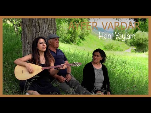 Ayfer Vardar - Hani Yaylam #akustik