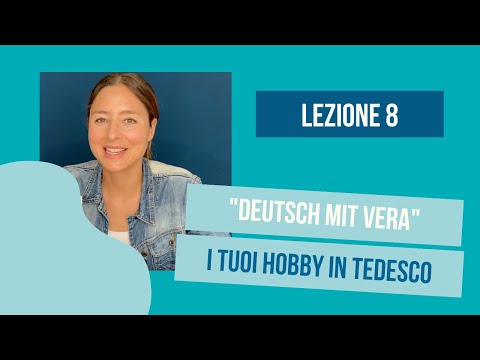 Lezione 8⎪i tuoi hobby in tedesco⎪Imparare il tedesco⎪Corso di tedesco