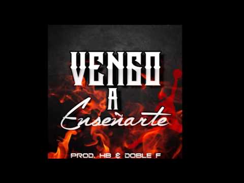 Vengo A Enseñarte - J Diler The Lider ( Prod. HBProd. & DobleFStudios)