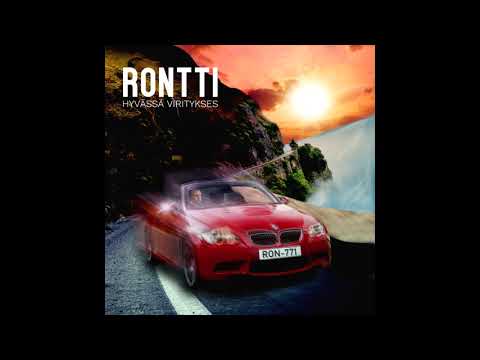Rontti - Hyvässä Viritykses