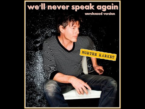 morten harket - we'll never speak again (unreleased version)