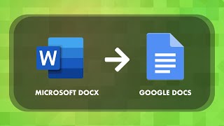 How to Open a Microsoft Word DOCX in Google Docs