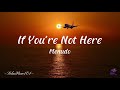 If You Re Not Here Lyrics Video By Menudo
