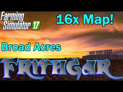 Broad Acres 16x Map Exclusive First Look!