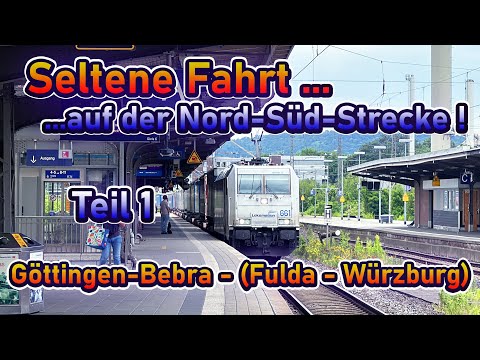Außerplanmäßige Fahrt auf der Nord-Süd-Strecke: Göttingen - Bebra (Teil 1) | Lokführervlog #38
