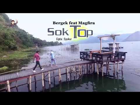BERGEK feat MAGFIRA TERBARU 2021 SOK TOP [ offcial music video]