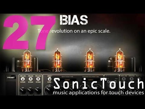 Sonic Touch 27 - BIAS Amp Designer, Inter-App audio