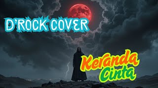 Download lagu Keranda Cinta - Nurhalimah (cipt. Husain Audah) | D'Rock Cover mp3
