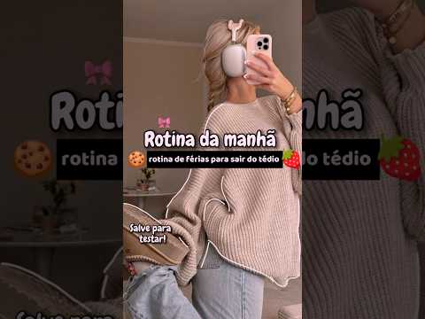 Rotina da manhã de férias.#shorts #shortsviral #aesthetic #rotinaprodutiva #girls #jovens #tips