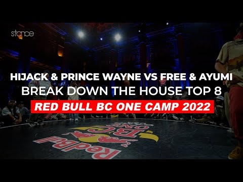Hijack & Wayne vs Free & Ayumi TOP 8 | RED BULL BC ONE CAMP | Stance | Break Down The House