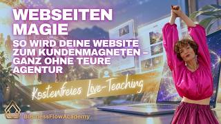 Webseitenmagie: So wird deine Website zum Kundenmagneten – ganz ohne teure Agent