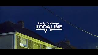 Kodaline &#39;Ready To Change&#39; (Audio)