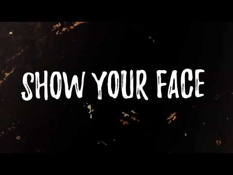 Ryan Browne - Show Your Face (ft. Jay Malcuit) LYRIC VIDEO