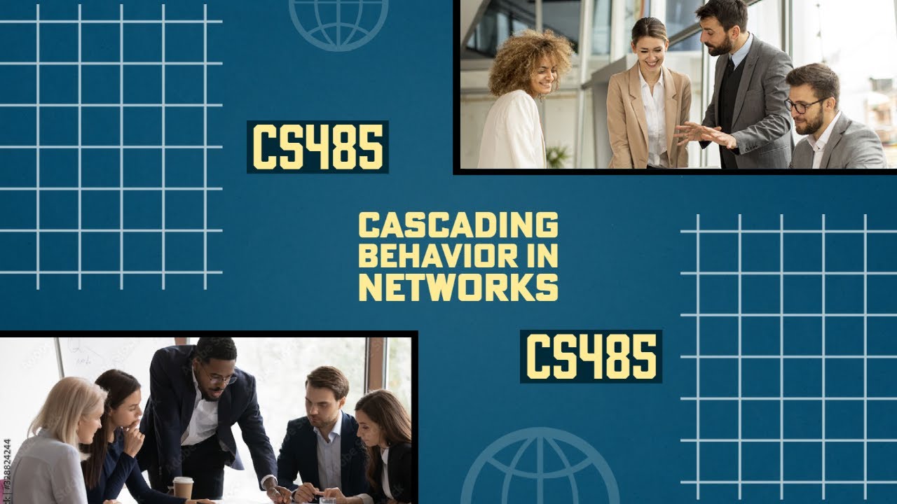 CS485 - Cascading Behavior in Networks
