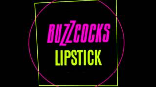 Buzzcocks - Lipstick