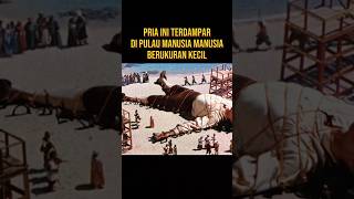 Download lagu PRIA INI TERDAMPAR DI PULAU MANUSIA BERTUBUH KECIL #alurceritaflim #film mp3