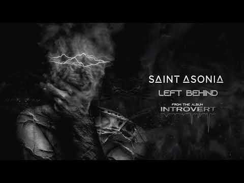 Saint Asonia – "Left Behind" [Visualizer]