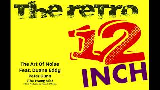 The Art Of Noise Feat. Duane Eddy - Peter Gunn (The Twang Mix)