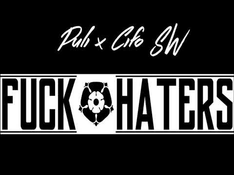 Puli x Cifo S.W_FUCK HATERS_(Prod. Outspoken Beats) [ADELANTO]