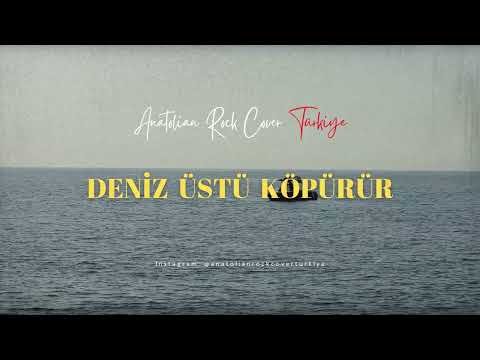 Deniz Üstü Köpürür / Anatolian Rock Cover Türkiye