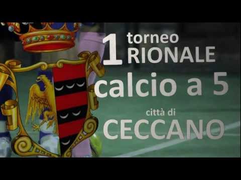 1° TORNEO RIONALE - Calcio a 5 -  Città di Ceccano - 2012 - HIGHLIGHTS