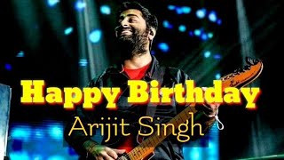 Arijit Singh Happy Birthday WhatsApp Status Video | Arijit Singh Birthday Status