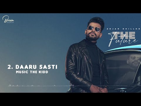 Daaru Sasti (Full Song) | Arjan Dhillon | Brown Studios