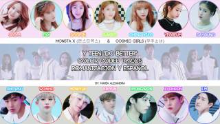 Y TEEN (Y틴) (MONSTA X & COSMIC GIRLS) "Do Better" [COLOR CODED] [ROM|SUBESPAÑOL LYRICS]
