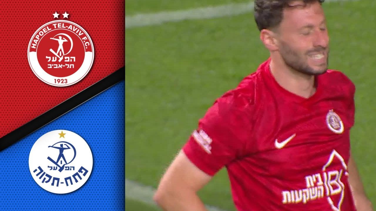 Hapoel Petach Tikva vs Hapoel Tel Aviv Highlights