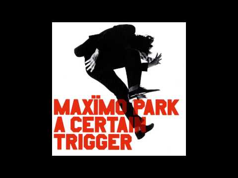 Maxïmo Park - Postcard Of A Painting