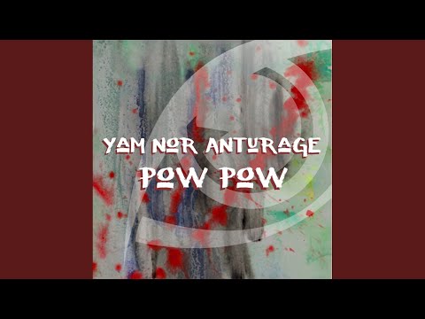 Pow Pow (Original Mix)