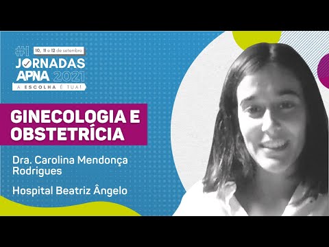 ☑️ GINECOLOGIA E OBSTETRÍCIA com Carolina Mendonça Rodrigues | #1 Jornadas APNA 2021
