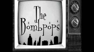 The Bombpops - (Back To) The Medicine Cabinet