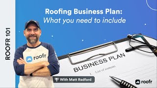 Roofr 101 | Building a Roofing Business Plan to Help You Succeed