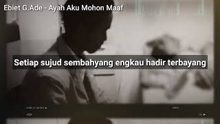 Download lagu Ebiet G.Ade - Ayah Aku Mohon Maaf mp3 Download lagu Ebiet G.Ade - Ayah Aku Mohon Maaf mp3