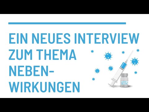Ein neues Interview zum Thema Nebenwirkung nach Impfung