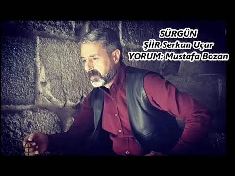 Mustafa Bozan - SÜRGÜN - Serkan Uçar