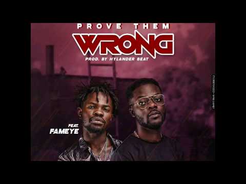 Cabum Ft Fameye - Prove Them Wrong (Audio Slide)