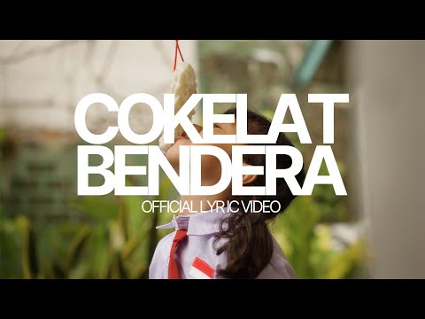 Cokelat - Bendera (Official Lyric Video)
