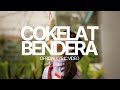Cokelat Bendera Official Lyric Video