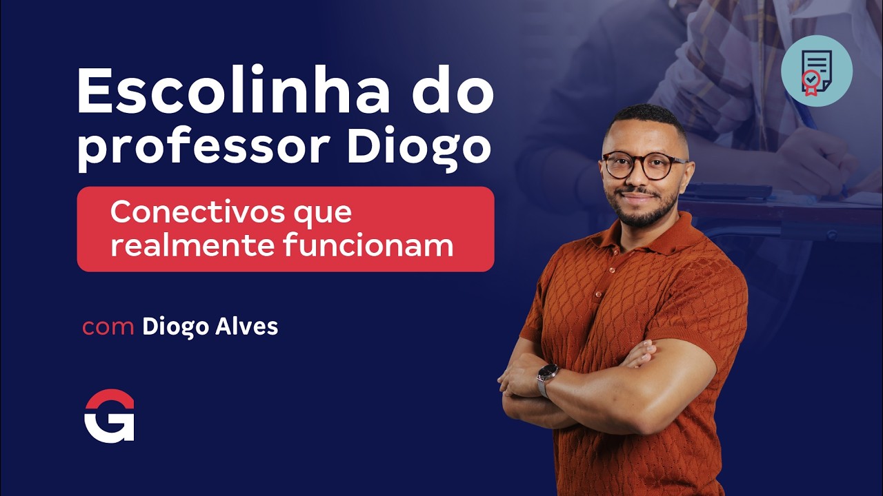 Escolinha do Professor Diogo | Conectivos que realmente funcionam