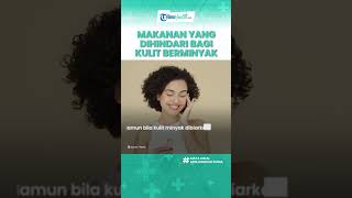 Inilah Makanan yang Perlu Dihindari bagi Kulit Berminyak, Termasuk Seafood & Minuman Kaleng