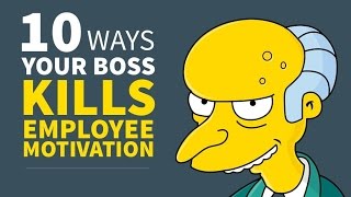 10 Ways Your Boss Kills Employee Motivation and Engagement