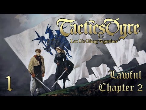 Let's Play "Tactics Ogre" Ch.2 (Lawful) Part 01 - We Must Stain Our Hands!