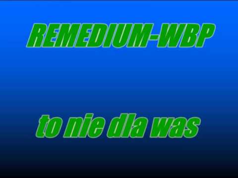Remedium WBP - To Nie Dla Was
