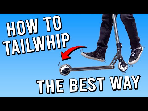 HOW TO TAILWHIP ON A SCOOTER | BEST WAY