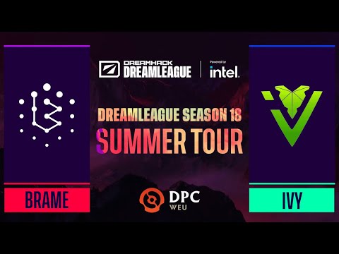 Dota2 - Brame vs. IVY - Game 3 - DPC WEU Tour 3 - DreamLeague Season 18