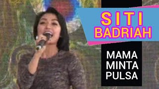 Download lagu Siti Badriah Mama Minta Pulsa Glodok mp3 Download lagu Siti Badriah Mama Minta Pulsa Glodok mp3