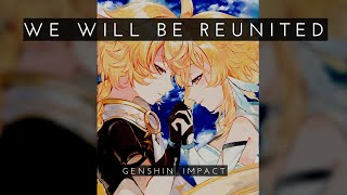 We Will Be Reunited - Genshin Impact OST Suite