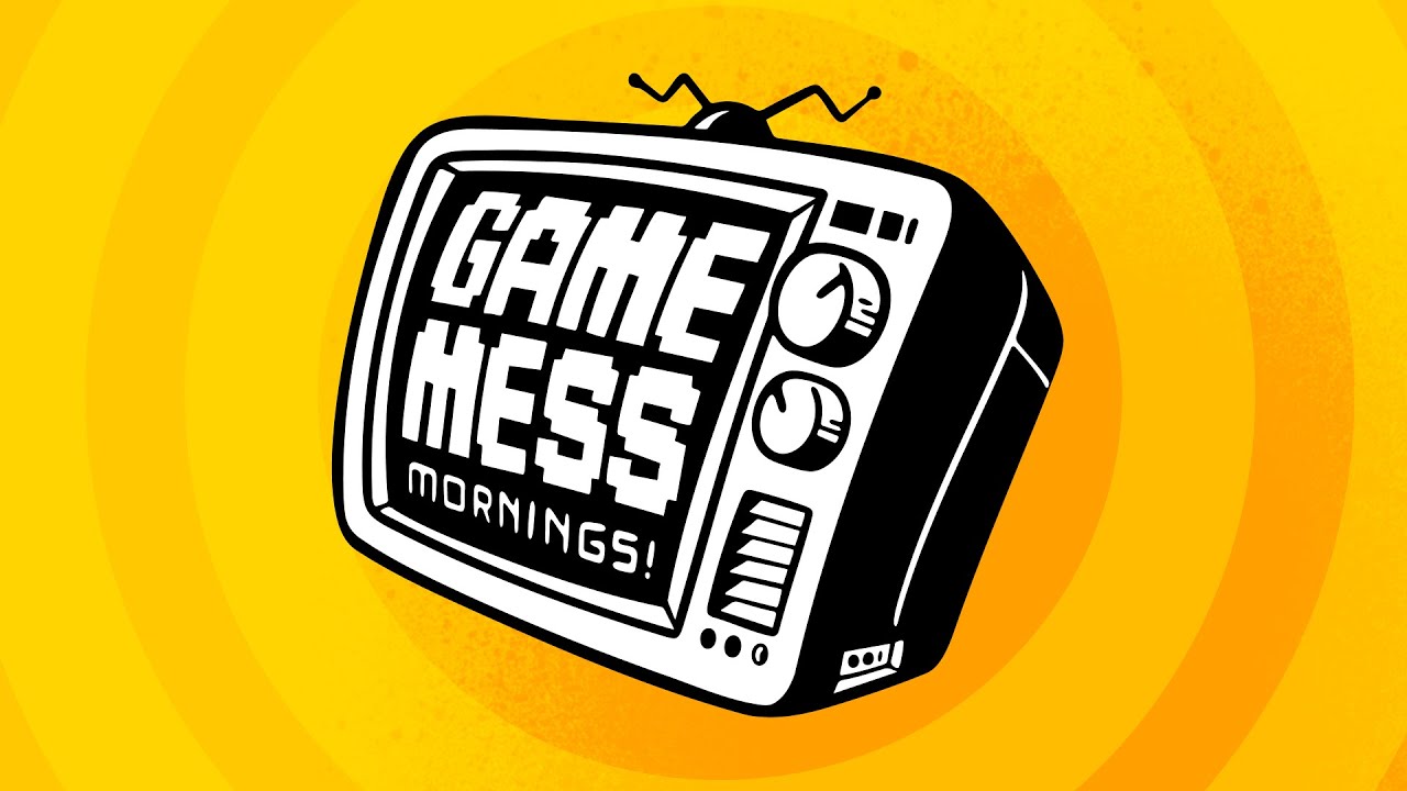 Game Mess Mornings 07/30/25